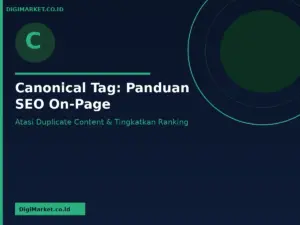 Apa Itu Canonical Tag Dan Mengapa Penting?
