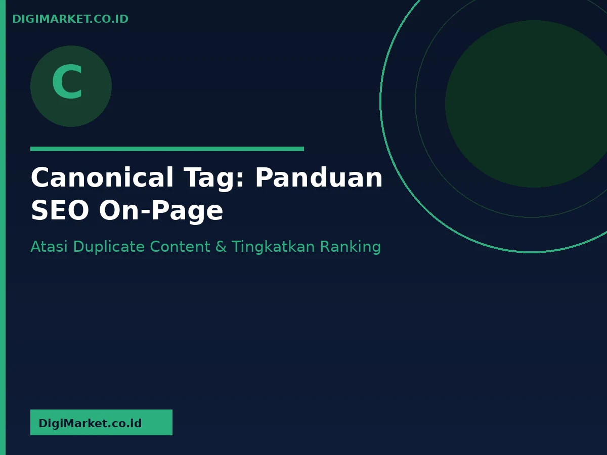 Apa Itu Canonical Tag Dan Mengapa Penting? - Canonical Tag