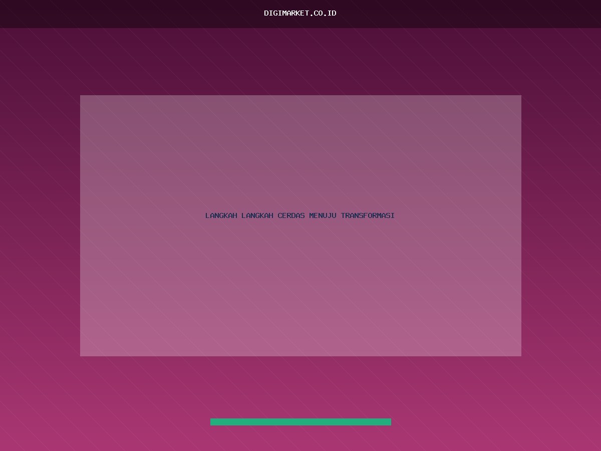 Langkah-Langkah Cerdas Menuju Transformasi Digital