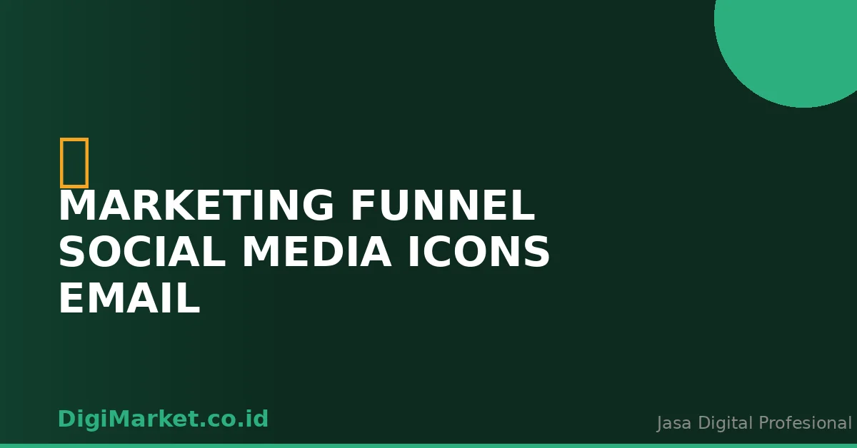 Marketing Funnel Social Media Icons Email Newsletter