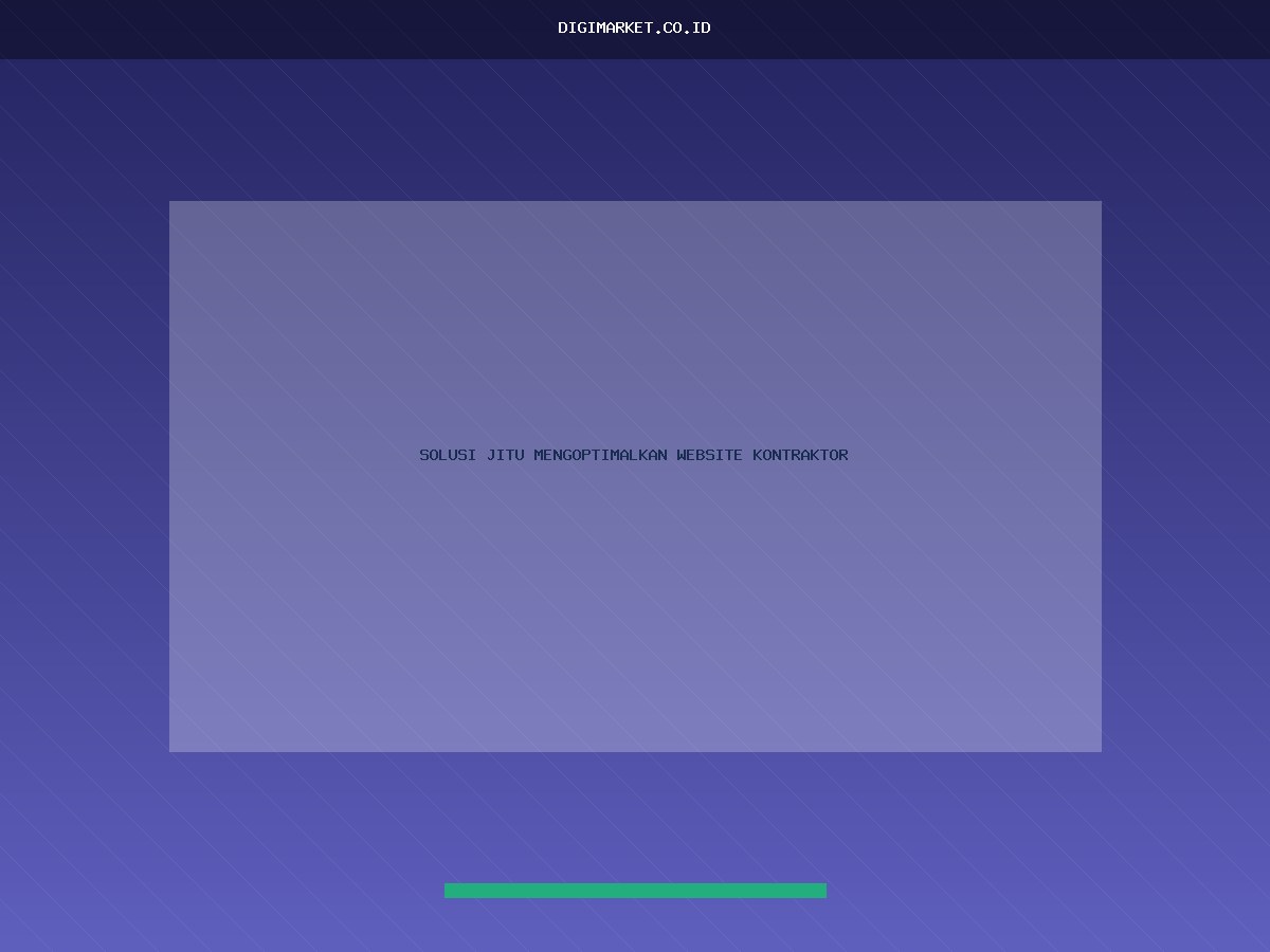Solusi Jitu: Mengoptimalkan Website Kontraktor Untuk Menarik Klien